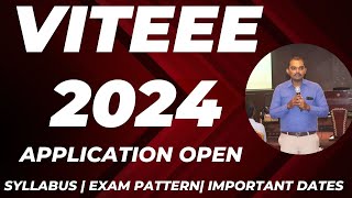 VITEEE 2024APPLICATION OPENHOW TO APPLYEXAM PATTERNSYLLABUSIMPORTANT DATESVIT VELLORE [upl. by Berners391]