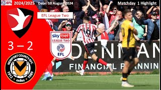 Cheltenham Town 32 Newport County Matchday1 202425 EFL League Two Highlight 20240810 [upl. by Yedoc]