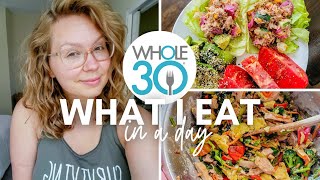 WHAT I EAT IN A DAY on the WHOLE30 diet favorite products [upl. by Kostival]