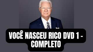 Bob Proctor Você Nasceu Rico DVD 1  COMPLETO [upl. by Hajin]