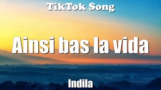 Ainsi bas la vida  Indila Lyrics  TikTok Song [upl. by Letrice]