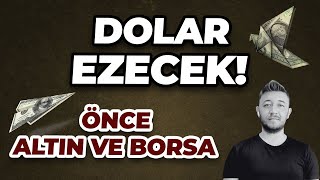 DOLAR EZECEK  ÖNCE ALTIN VE BORSA Burayı Takip Edin [upl. by Oswell]