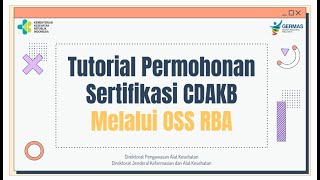 TUTORIAL PENGAJUAN SERTIFIKASI CARA DISTRIBUSI ALAT KESEHATAN YANG BAIK CDAKB MELALUI OSS RBA [upl. by Chrisman795]