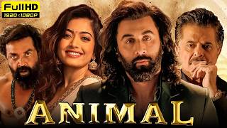 Ranbir kapoor Action Blockbuster Movie 2024  Animal Full Movie 2024  Rashmika Mandanna Boby Deol [upl. by Melquist431]