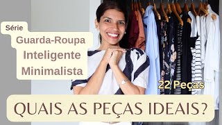 Quais as peças ideais que toda mulher deve ter no seu Guarda Roupa inteligente minimalista Série [upl. by Arsi]