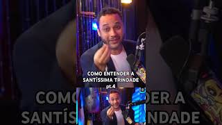 Rafael Brito  Santíssima Trindade pt4 shorts podcast santissimatrindade espiritosanto deus [upl. by Ati854]