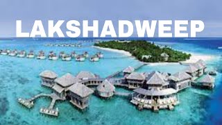 Lakshadweep  Lakshadweep Tourist Place  Lakshadweep Tour Guide  Lakshadweep Tour Budget [upl. by Ydderf]