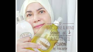 The best shower oilLoccitane almond shower oil and almond veilreviewby IedaJaafar [upl. by Amocat]