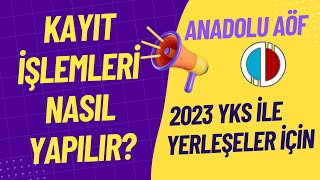 Anadolu Aöfye Yks İle Yerleşenler Nasıl Kayıt Yapacak EDevlet ile Kayıt Nasıl Yapılır [upl. by Fillender]