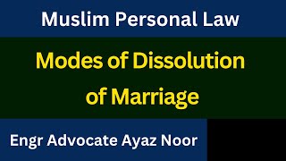 Dissolution of Marriage  Muslim Personal Law  Ayaz Noor [upl. by Baler]