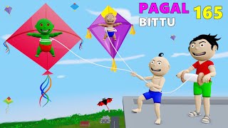 Pagal Bittu Sittu 165  Bittu Ki Patang  Patang Wala Cartoon  Kite Flying  Patang Bazi Cartoon [upl. by Accebor891]