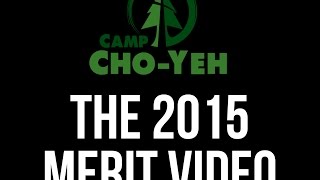 Camp ChoYehs 2015 Merit Video [upl. by Akeinahs]