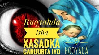 Ruqyahda Isha xasadka caruurta iyo hooyadaMadarasadaAhluQuraanOnline24 [upl. by Patrizia775]