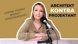 ARCHITEKCI vs PROJEKTANCI – o co ten cały konflikt  Ciemne strony branży [upl. by Kassandra]