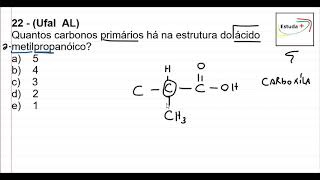 Quantos carbonos primários há na estrutura do ácido metilpropanóico [upl. by Nnyllatsyrc]