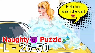 Naughty😈 Puzzle🧩 Brain Test Gameplay  Levels 2650  Brain Games  Naughty Puzzle Game [upl. by Thorlay]