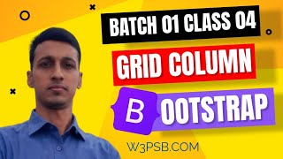 Bootstrap Batch 001Class 04Topic Bootstrap Responsive Layout with ColumnProgrammer Elias Hossain [upl. by Nazler]