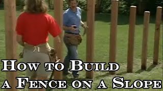 How to Build a Fence on a Slope [upl. by Gherardo]