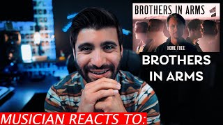 Musician Reacts To Home Free  Brothers in Arms [upl. by Anyg]