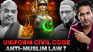 Why are MUSLIMS Against UNIFORM CIVIL CODE  Is it BIASED [upl. by Cannell403]