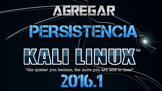 Agrega Persistencia a Kali Linux 20161 [upl. by Akenehs]