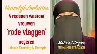 4 redenen waarom vrouwen ‘rode vlaggen’ negeren huwelijkrelaties zusterMalikaLithgow [upl. by Ikik]