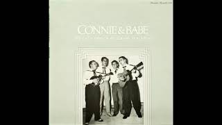 The Early Days Of Bluegrass  Volume 10 1980  Connie amp Babe [upl. by Nuhs]