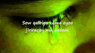 Somali Lyrics Song Allahayow maxa iga qabsaday By Farhia Fiska YouTube [upl. by Raasch]