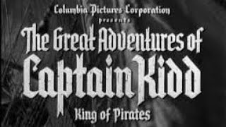 1953 The Great Adventures Of Captain Kidd  1415 Pirate Gold [upl. by Yenahpets]