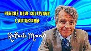 Perché devi imboccare la strada dellautostima secondo Raffaele Morelli [upl. by Karina429]