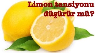 Limon Tansiyonu Düşürür Mü  Yüksek Tansiyonu Olanlar İçin Öneriler [upl. by Arok]