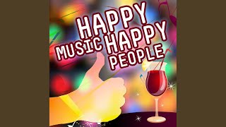 Happy Music  Happy People Remastered [upl. by Lorou]