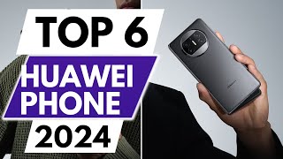 Top 6 Best Huawei Phones In 2024 [upl. by Arsuy945]