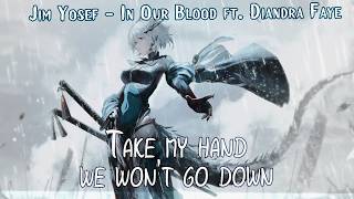 Nightcore  In Our Blood Lyrics [upl. by Aznaed142]