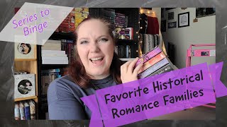 Favorite Historical Romance Families [upl. by Zipporah]