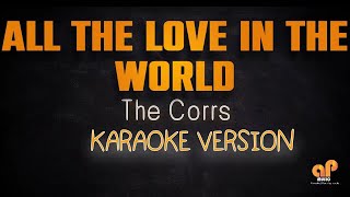 All the Love in the World LYRICS The Corrs [upl. by Marala]