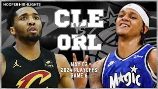 Cleveland Cavaliers vs Orlando Magic Full Game 6 Highlights  May 3  2024 NBA Playoffs [upl. by Epolenep50]