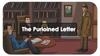 The Purloined Letter by Edgar Allan Poe  Animated Story  Study Assistant Story3 [upl. by Lectra]