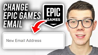 How To Change Email Address In Epic Games  Full Guide [upl. by Nimrahc]