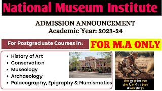 Admission In MA Institute Of Heritage National Museum InstituteArchaeological Point [upl. by Nolie]