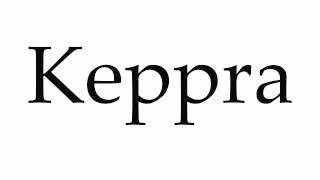 How to Pronounce Keppra [upl. by Yetty561]