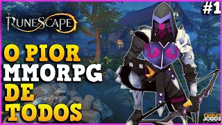 O PIOR MMORPG DE TODOS 1  RUNESCAPE 3 [upl. by Zitah266]