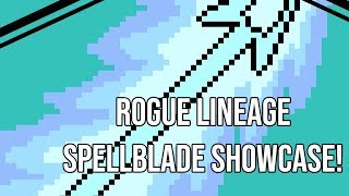 ROGUE LINEAGE  SPELLBLADE COMBO SHOWCASE  TENEBRISGELIDUS SPELLBLADE COMBOS [upl. by Larkins]