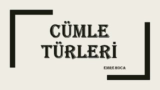 CÜMLE TÜRLERİ tyttürkçe cümleçeşitleri [upl. by Leeda]