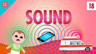 Sound Crash Course Physics 18 [upl. by Aubert]