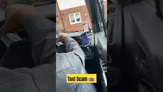 Taxi Meter scam 🇬🇧 scam uk taxi [upl. by Ronen405]