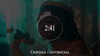 Cristale  Antisocial [upl. by Klepac]