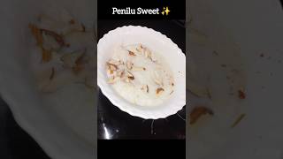 Penilu Sweet Recipe subscribe deepavalispecial shorts viralshort trending [upl. by Peednus593]