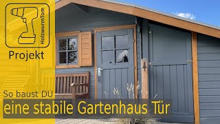 Gartenhaus Tür selbst bauen  Super stabile Holzverbindung [upl. by Funda131]