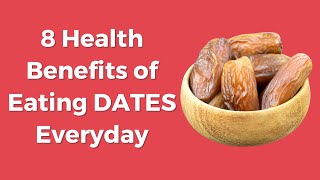 8 Health Benefits of Eating Dates Everyday  VisitJoy [upl. by Auehsoj394]